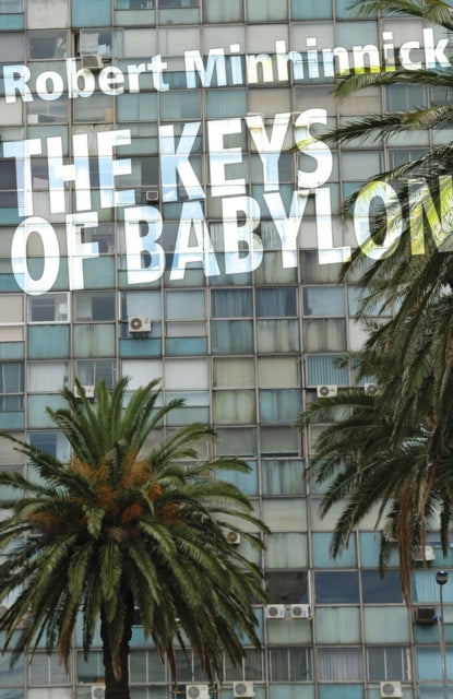 Book cover of: Keys of Babylon. By: Robert Minhinnick