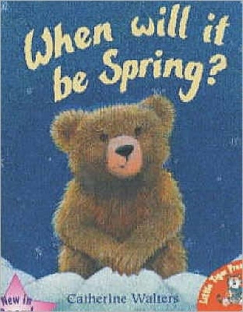 Book cover of: When Will it be Spring?. By: Catherine Walters
