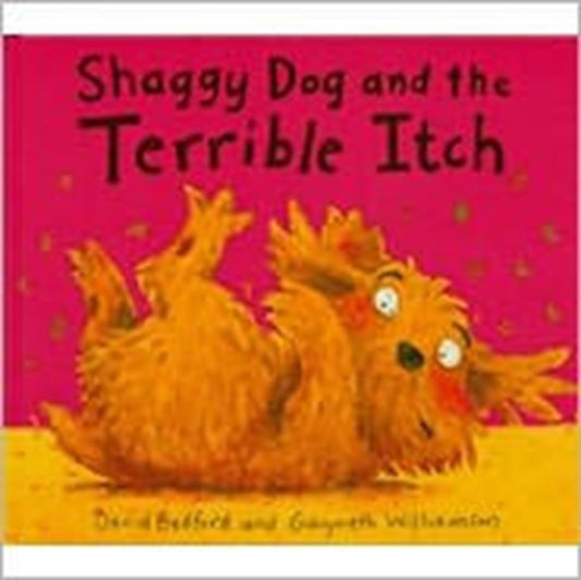Book cover of: Shaggy Dog and the Terrible Itch. By: Bedford, David