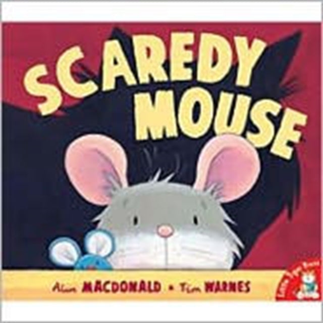 Book cover of: Scaredy Mouse. By: Alan MacDonald