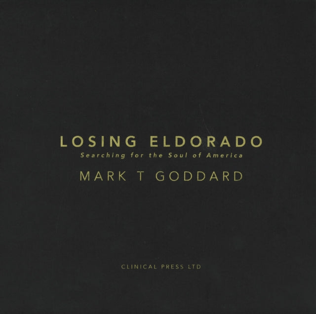 Book cover of: Losing Eldorado. By: Mark Goddard