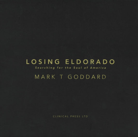 Book cover of: Losing Eldorado. By: Mark Goddard