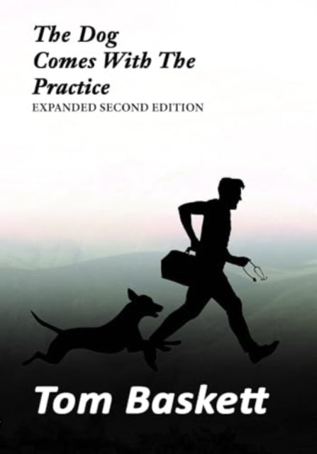 Book cover of: Dog Comes With The Practice