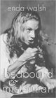 Book cover of: bedbound & misterman: two plays. By: Enda Walsh