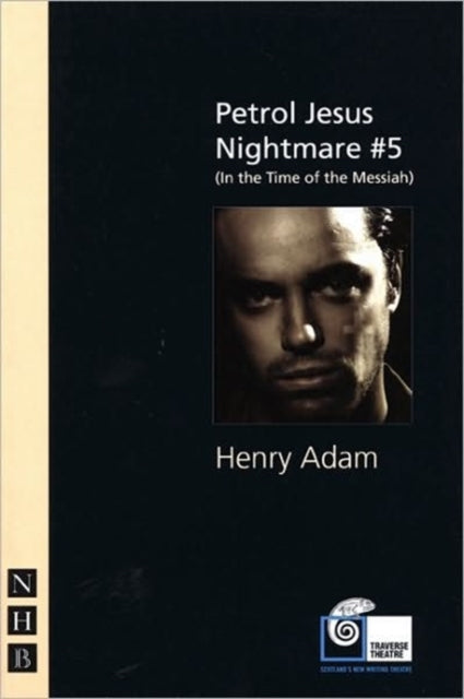Book cover of: Petrol Jesus Nightmare #5 (In the Time of the Messiah). By: Henry Adam