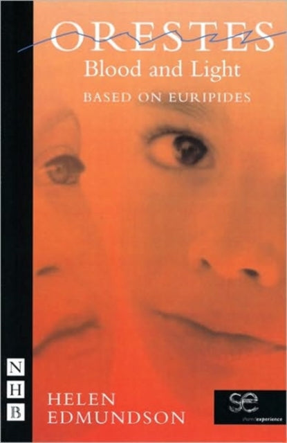 Book cover of: Orestes: Blood and Light. By: Helen Edmundson