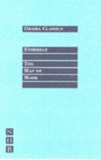 Book cover of: Man of Mode. By: Sir George Etherege