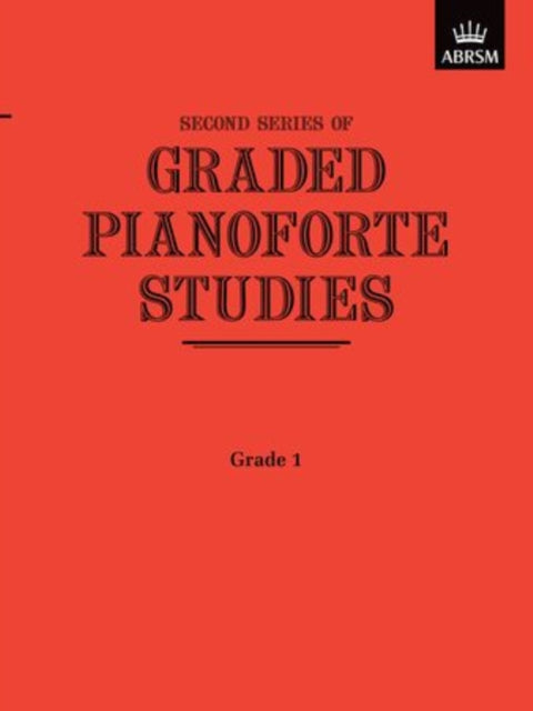 Book cover of: Graded Pianoforte Studies, Second Series, Grade 1