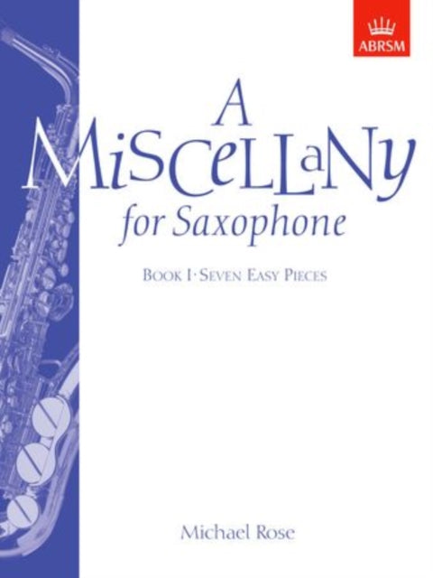 Book cover of: Miscellany for Saxophone, Book I