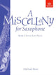 Book cover of: Miscellany for Saxophone, Book I