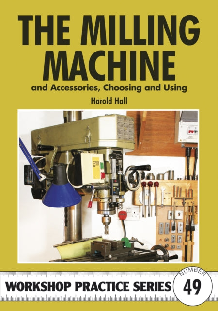 Book cover of: Milling Machine. By: Harold Hall