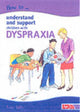 How to Understand and Support Children with Dyspraxia 9781855033818 Lois Addy