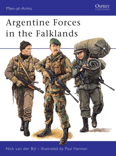 Book cover of: Argentine Forces in the Falklands