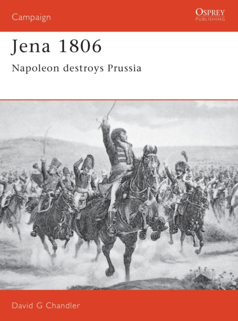 Book cover of: Jena 1806. By: David Chandler