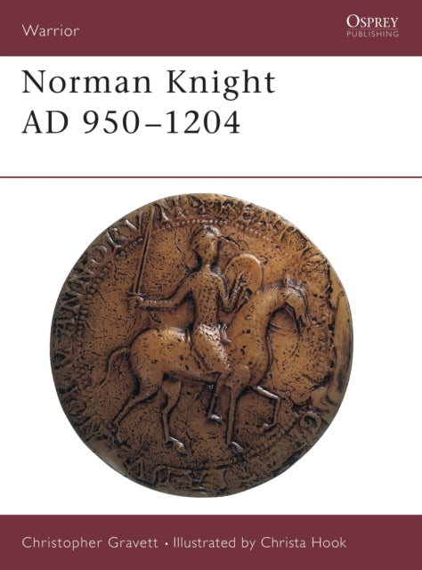 Book cover of: Norman Knight AD 950–1204. By: Christopher Gravett