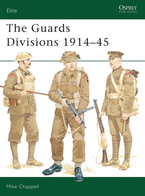 Book cover of: Guards Divisions 1914–45. By: Mike Chappell