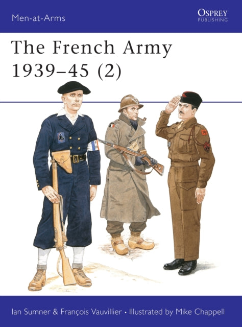 Book cover of: French Army 1939–45 (2). By: Ian Sumner