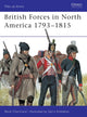 Book cover of: British Forces in North America 1793–1815. By: Rene Chartrand