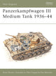 Book cover of: Panzerkampfwagen III Medium Tank 1936–44. By: Bryan Perrett