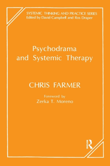 Book cover of: Psychodrama and Systemic Therapy. By: C. Farmer