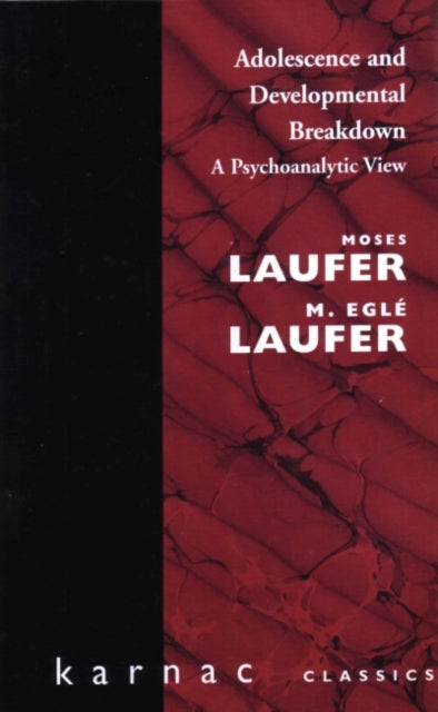 Book cover of: Adolescence and Developmental Breakdown. By: Moses Laufer