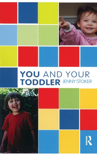 Book cover of: You and Your Toddler. By: Jenny Stoker