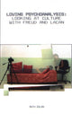 Book cover of: Loving Psychoanalysis. By: Ruth Golan
