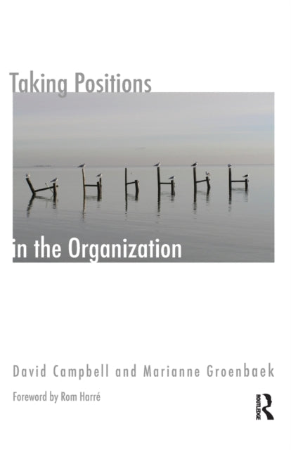 Book cover of: Taking Positions in the Organization. By: David Campbell