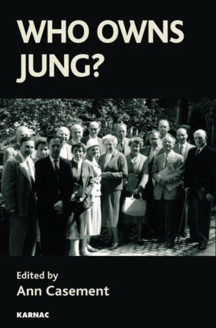 Book cover of: Who Owns Jung?. By: Ann Casement