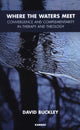Book cover of: Where the Waters Meet. By: Buckley, David.