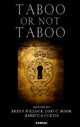 Book cover of: Taboo or Not Taboo? Forbidden Thoughts, Forbidden Acts in Psychoanalysis and Psychotherapy. By: Brent Willock