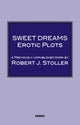 Book cover of: Sweet Dreams. By: Robert J. Stoller