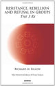 Book cover of: Resistance, Rebellion and Refusal in Groups
