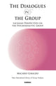 Book cover of: Dialogues in and of the Group