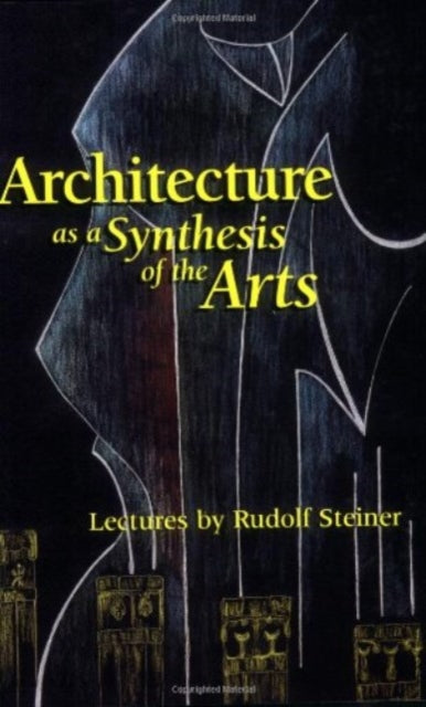 Book cover of: Architecture as a Synthesis of the Arts