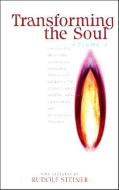 Book cover of: Transforming the Soul. By: Rudolf Steiner