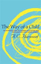 Book cover of: Way of a Child. By: Cecil Harwood