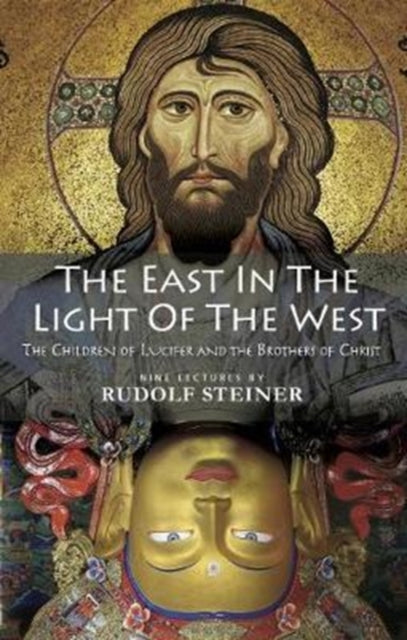 Book cover of: East In Light Of The West. By: Rudolf Steiner