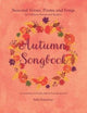 Book cover of: Autumn Songbook. By: Sally SCHWEIZER