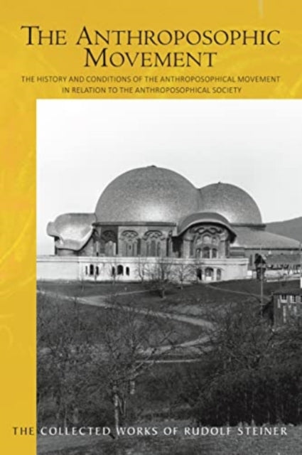 Book cover of: The Anthroposophic Movement. By: Rudolf Steiner