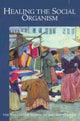 Book cover of: Healing the Social Organism