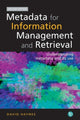 Book cover of: Metadata for Information Management and Retrieval