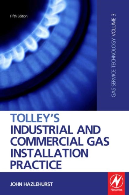 Book cover of: Tolley's Industrial and Commercial Gas Installation Practice. By: John Hazlehurst