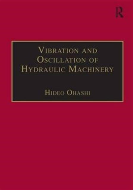 Book cover of: Vibration and Oscillation of Hydraulic Machinery