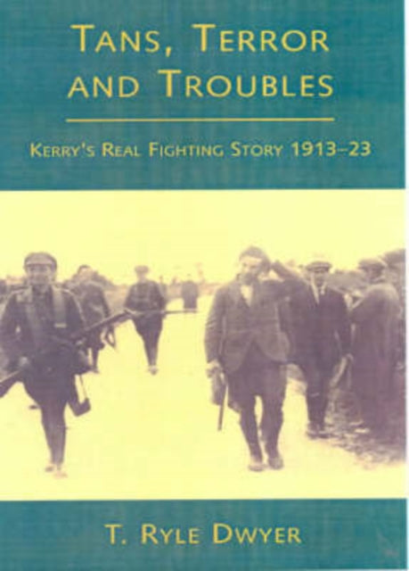 Book cover of: Tans, Terrors and Troubles