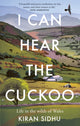 Book cover of: I Can Hear the Cuckoo. By: Kiran Sidhu