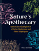 Nature's Apothecary, Harness the healing power of herbs, mushrooms and other adaptogens 9781856755382 Paula Grainger