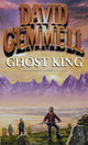 Book cover of: Ghost King. By: David A. Gemmell