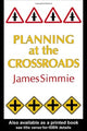 Book cover of: Planning At The Crossroads. By: James Simmie