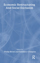 Book cover of: Economic Restructuring And Social Exclusion